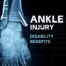 Social Security Disability For Ankle Injuries